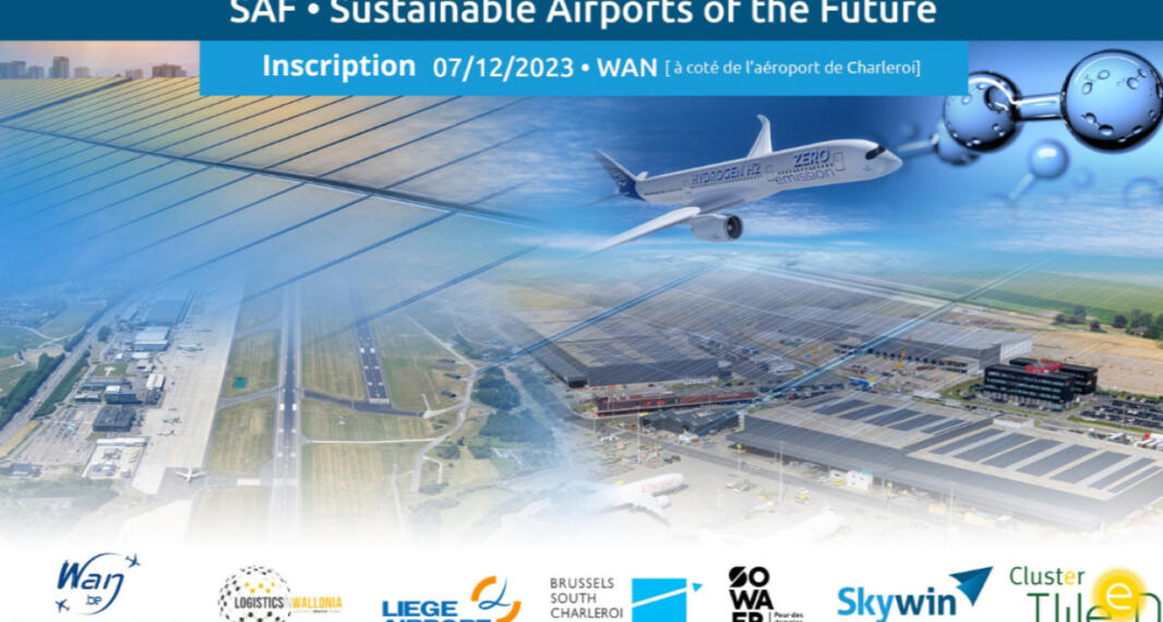 Inscriptions ouvertes ! 7 décembre 2023 – Séminaire « SUSTAINABLE AIRPORTS for the FUTURE »